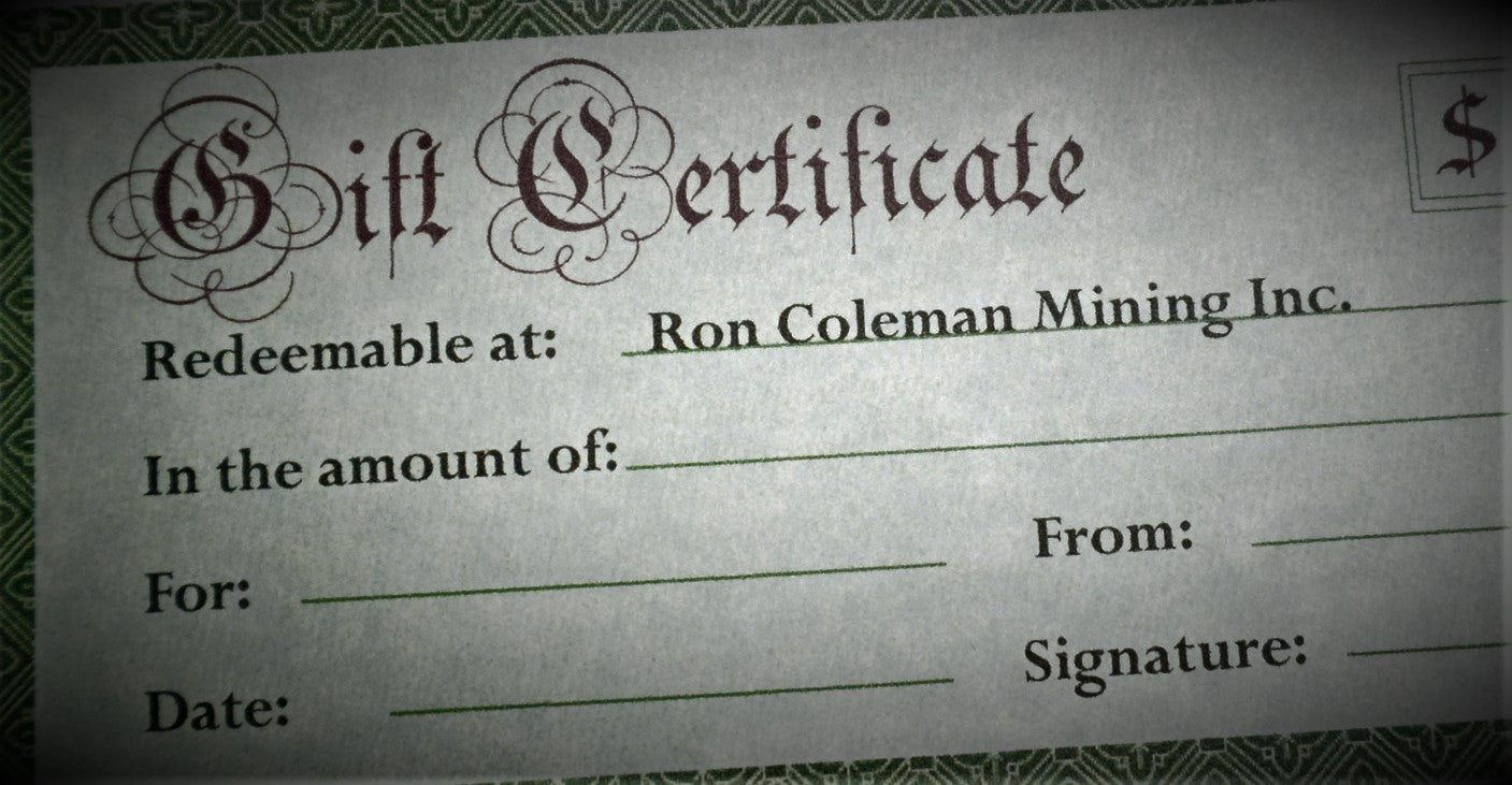 Gift Cards & Gift Certificates - Ron Coleman Mining