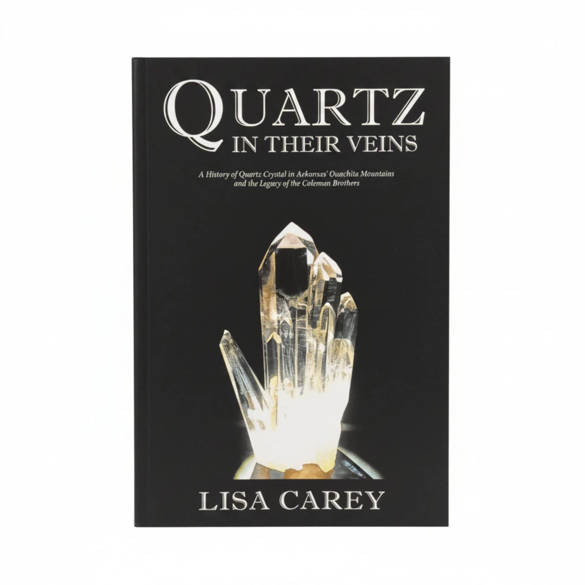 Front cover of the Quartz In Their Veins book.