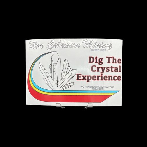 Ron Coleman Mining Dig The Crystal Experience Decal, Beautifull Car Decal