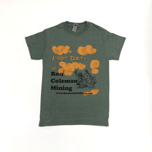 Load image into Gallery viewer, Military Green I Got Dirty At Ron Coleman Mining Unisex T-Shirt With Miner Graphic and Quartz Cluster In Black

